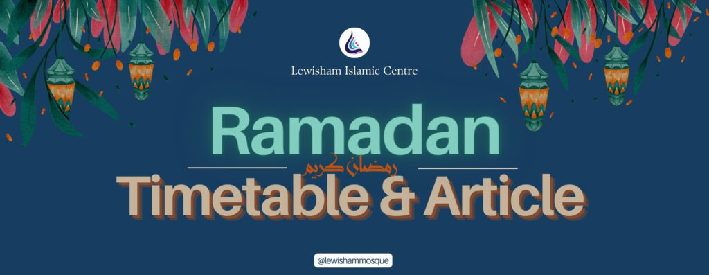 ramadan timetable 2025 lewisham